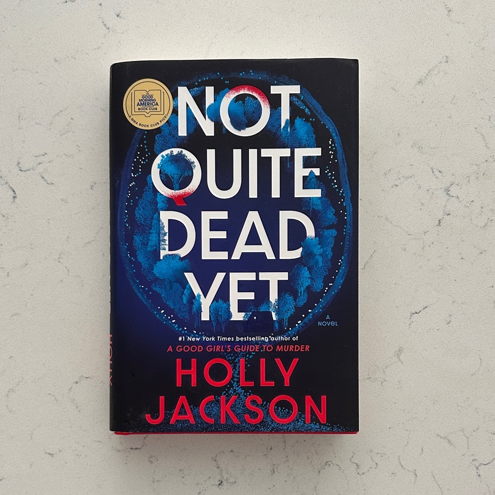 Not Quite Dead Yet by Holly Jackson - Blue & Black Hardcover